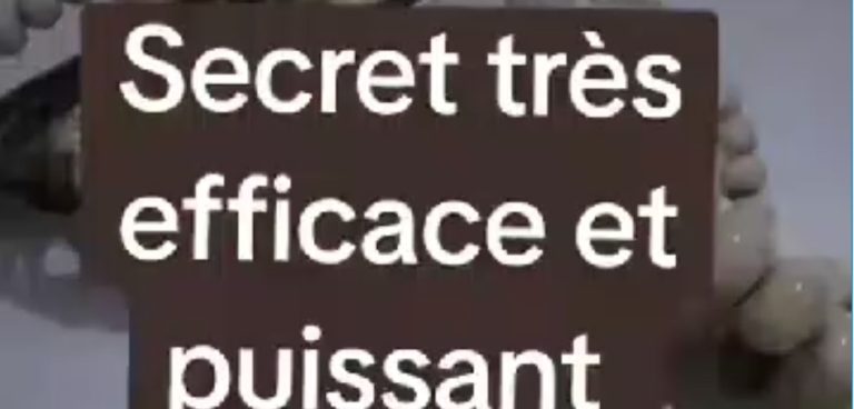 Secret tres efficace et puissant
