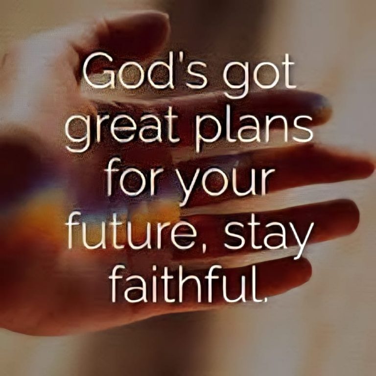 God’s got great Plans