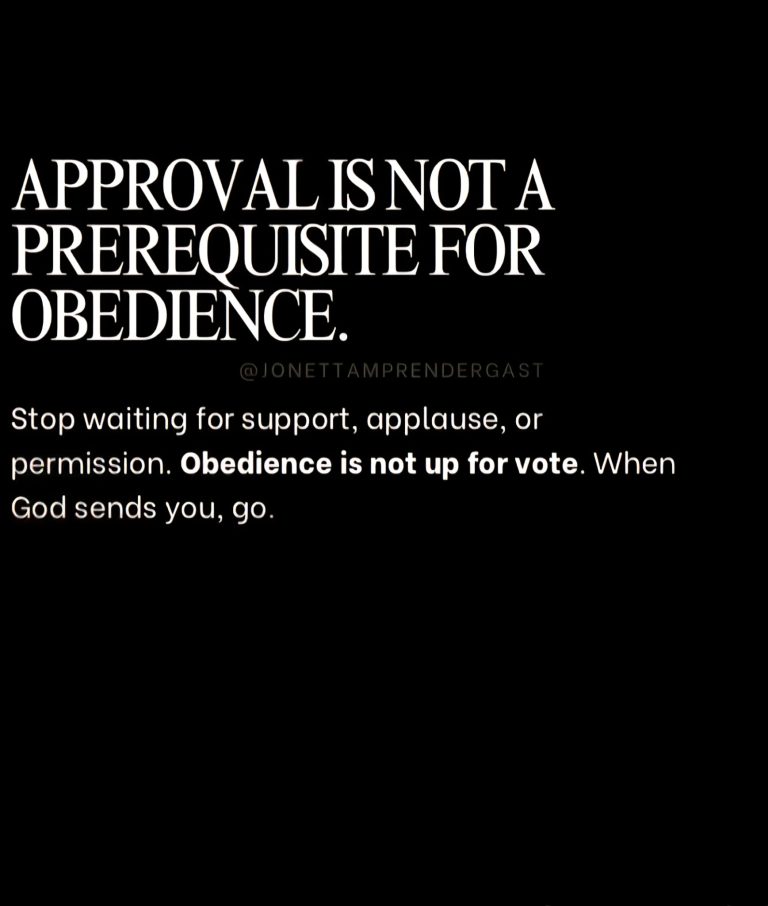 Approval is Not A Prerequisite For Obedience