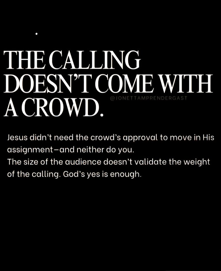 The Calling Doesn’t Come With A Crowd