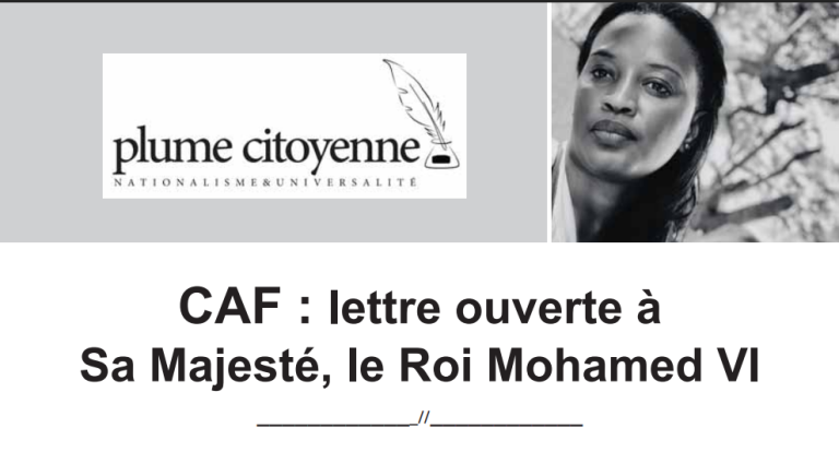 CAF – lettre ouverte à Sa Majesté, le Roi Mohamed VI -Plume de Citoyenne 🇸🇳